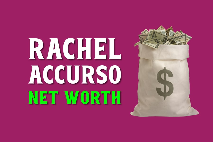 Rachel Accurso Net Worth.